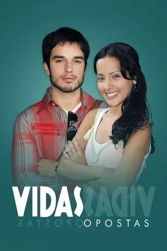 Póster de la serie Vidas Opuestas
