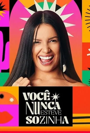 Póster de la serie Você Nunca Esteve Sozinha: O Doc de Juliette