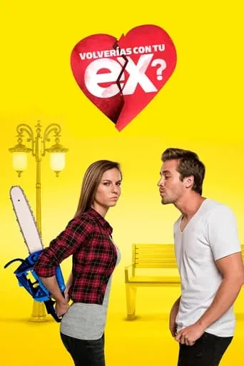 Póster de la serie ¿Volverías con tu ex?