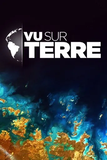 Póster de la serie Vu sur Terre