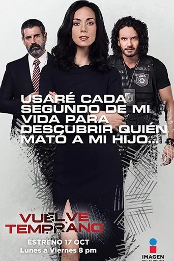Póster de la serie Vuelve temprano