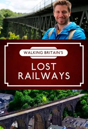 Póster de la serie Walking Britain's Lost Railways