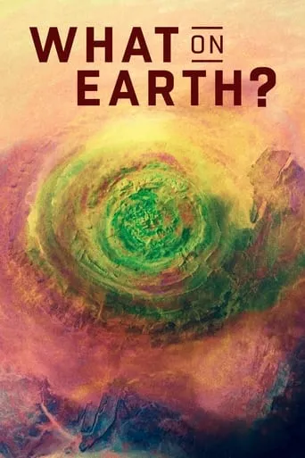 Póster de la serie What on Earth?
