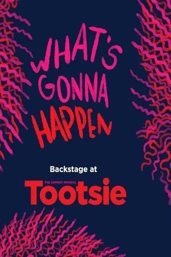 Póster de la serie What's Gonna Happen: Backstage at 'Tootsie' with Sarah Stiles
