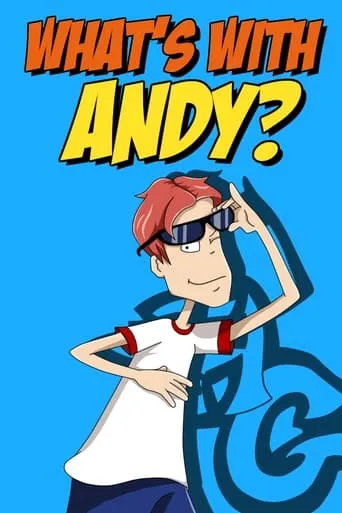 Póster de la serie What's with Andy?