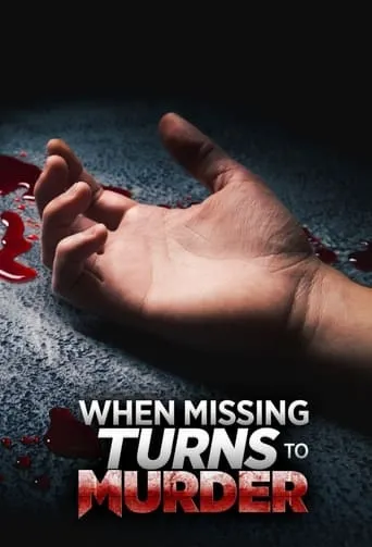 Póster de la serie When Missing Turns to Murder