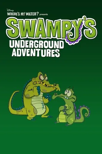 Póster de la serie Where's My Water?: Las aventuras subterráneas de Swampy