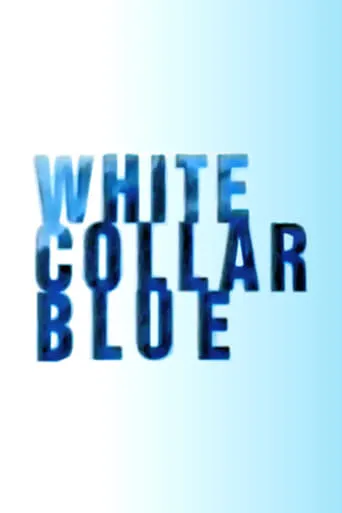 Póster de la serie White Collar Blue