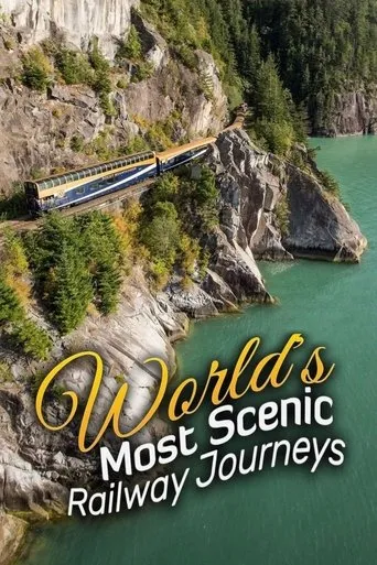 Póster de la serie World's Most Scenic Railway Journeys