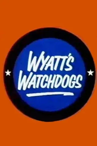 Póster de la serie Wyatt's Watchdogs