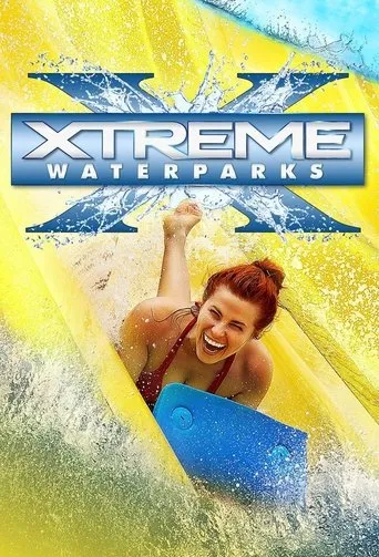 Póster de la serie Xtreme Waterparks