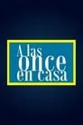 A las once en casa, serie destacada