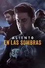 Aliento: Entre Sombras, serie destacada