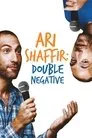 Ari Shaffir: Double Negative, serie destacada