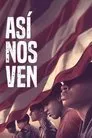 Así nos ven, serie destacada