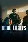Blue Lights, serie destacada
