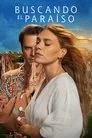 Buscando el paraíso, serie destacada