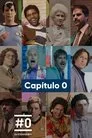Capítulo 0, serie destacada