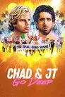 Chad and JT Go Deep, serie destacada