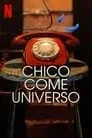 Chico come universo, serie destacada
