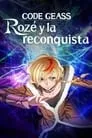 Code Geass: Rozé y la reconquista, serie destacada