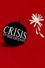 Crisis en seis escenas, serie destacada