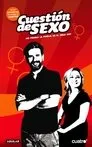 Cuestión de sexo, serie destacada