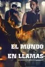 El mundo en llamas, serie destacada