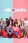 Ella es tu padre, serie destacada