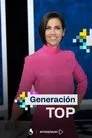 Generación Top, serie destacada