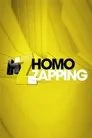 Homo Zapping, serie destacada