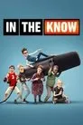 In the Know, serie destacada