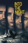 Into the Night, serie destacada