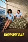 Irresistible, serie destacada