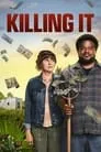 Killing It, serie destacada