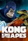 Kong: El rey de los Monos, serie destacada