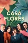 La casa de las flores, serie destacada