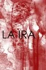 La ira, serie destacada