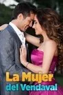 La Mujer Del Vendaval, serie destacada