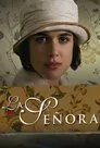 La Señora, serie destacada