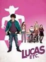 Lucas etc, serie destacada