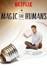 Magia para humanos, serie destacada