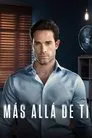 Más Allá de Tí, serie destacada