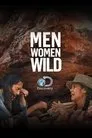 Men Women Wild, serie destacada