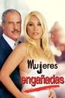 Mujeres engañadas, serie destacada