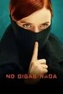 No digas nada, serie destacada