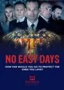 No Easy Days, serie destacada