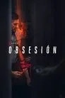 Obsesión, serie destacada