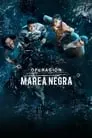 Operación Marea Negra, serie destacada