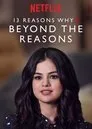 Por trece razones: Más allá de las razones, serie destacada
